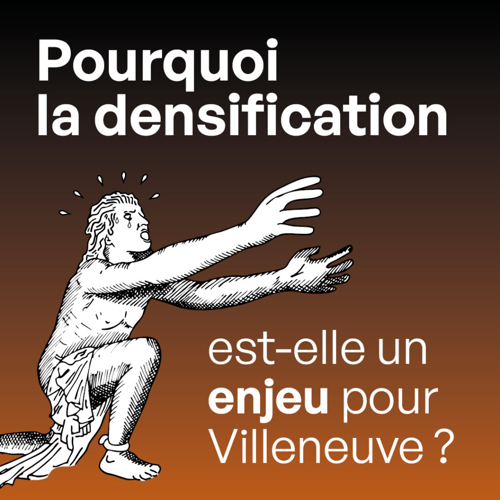 Pourquoi la densification est-elle un enjeu pour Villeneuve ?